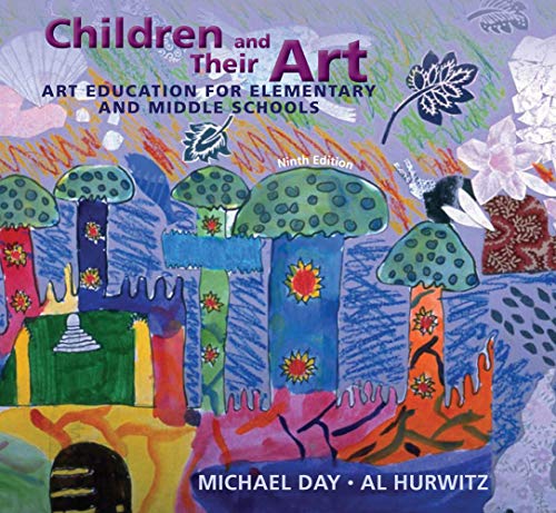 Book Cover Children and Their Art: Art Education for Elementary and Middle Schools