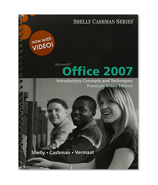 Bundle: Microsoft Office 2007: Introductory Concepts and Techniques, Premium Video Edition + SAM 2007 Assessment, Projects, and Training v6.0 Printed ... Edition, 7th + Microsoft Windows 7: Essential