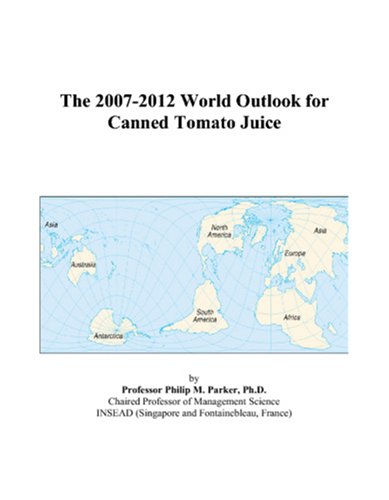 The 2007-2012 World Outlook for Canned Tomato Juice