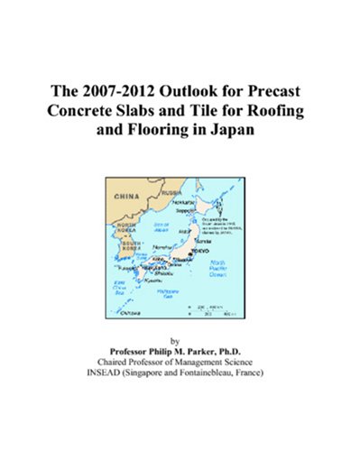 The 2007-2012 Outlook for Precast Concrete Slabs and Tile for Roofing and Flooring in Japan