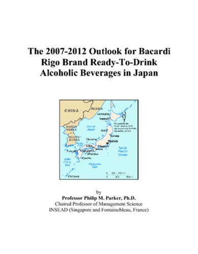 The 2007-2012 Outlook for Bacardi Rigo Brand Ready-To-Drink Alcoholic Beverages in Japan