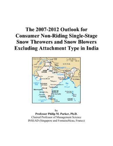 The 2007-2012 Outlook for Consumer Non-Riding Single-Stage Snow Throwers and Snow Blowers Excluding Attachment Type in India