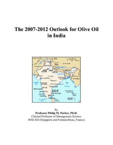 The 2007-2012 Outlook for Olive Oil in India