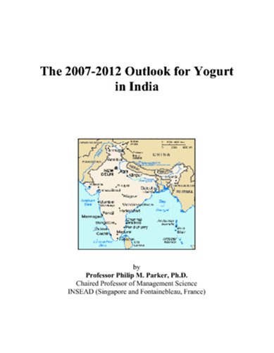 The 2007-2012 Outlook for Yogurt in India