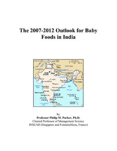 The 2007-2012 Outlook for Baby Foods in India