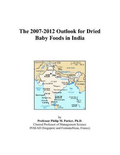 The 2007-2012 Outlook for Dried Baby Foods in India