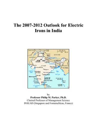 The 2007-2012 Outlook for Electric Irons in India