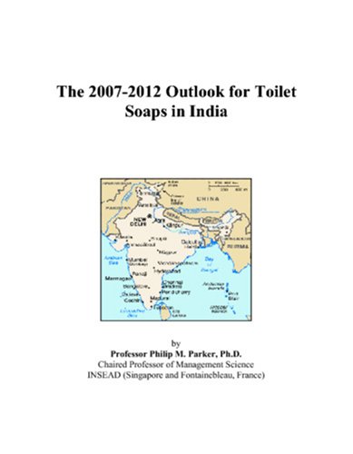 The 2007-2012 Outlook for Toilet Soaps in India