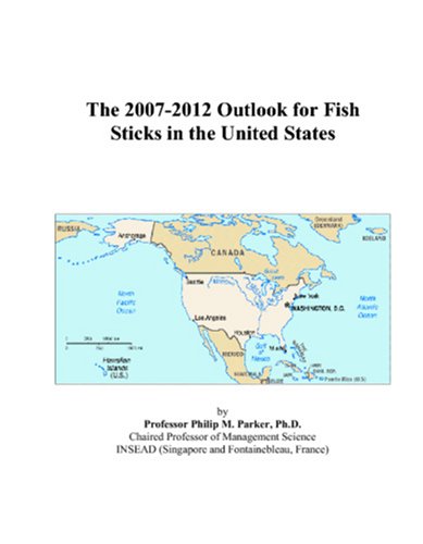 The 2007-2012 Outlook for Fish Sticks in the United States