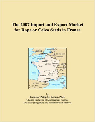 The 2007 Import and Export Market for Rape or Colza Seeds in France