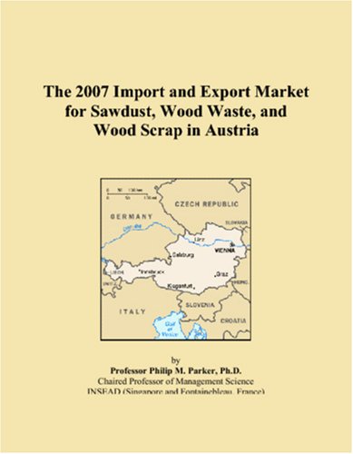 The 2007 Import and Export Market for Sawdust, Wood Waste, and Wood Scrap in Austria
