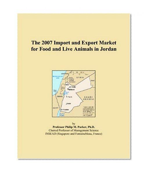 The 2007 Import and Export Market for Food and Live Animals in Jordan