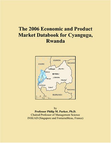 The 2006 Economic and Product Market Databook for Cyangugu, Rwanda