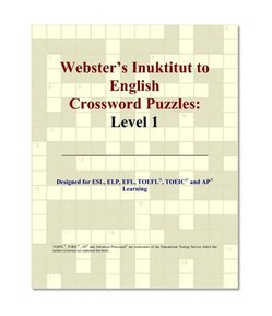 Webster's Inuktitut to English Crossword Puzzles: Level 1