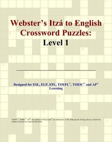 Webster's ItzÃ¡ to English Crossword Puzzles: Level 1