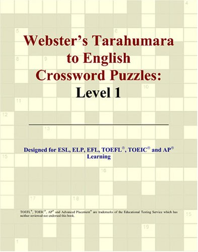 Webster's Tarahumara to English Crossword Puzzles: Level 1