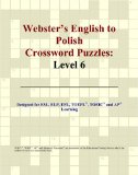 Webster's English to Polish Crossword Puzzles: Level 6