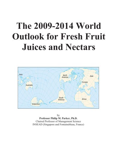 The 2009-2014 World Outlook for Fresh Fruit Juices and Nectars