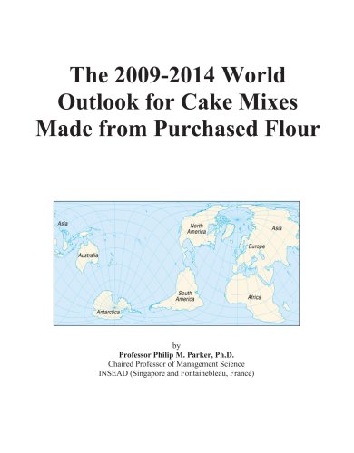 The 2009-2014 World Outlook for Cake Mixes Made from Purchased Flour