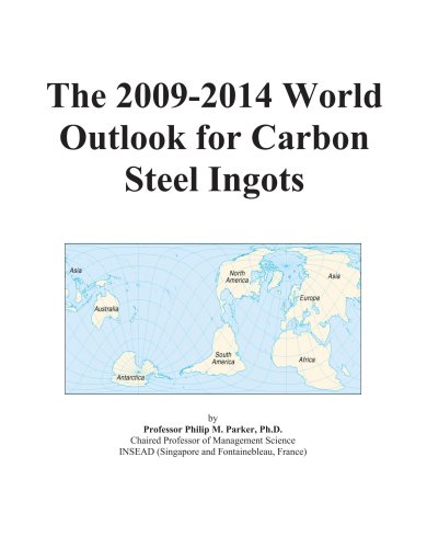 The 2009-2014 World Outlook for Carbon Steel Ingots