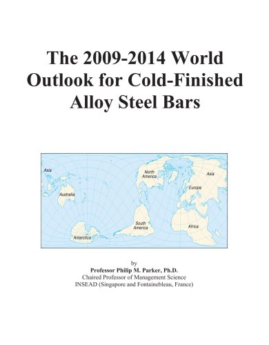 The 2009-2014 World Outlook for Cold-Finished Alloy Steel Bars