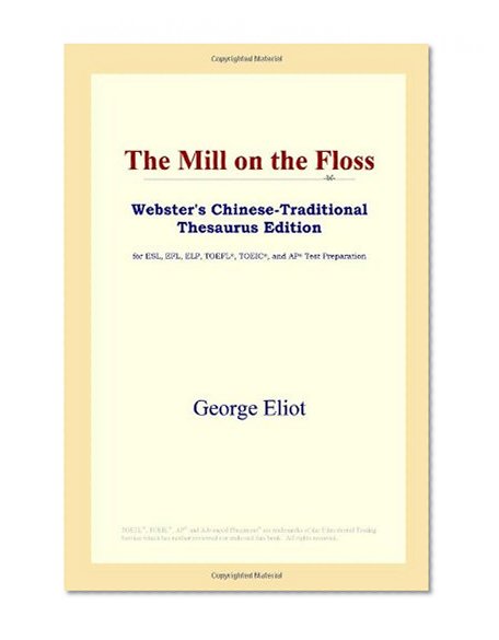 The Mill on the Floss (Webster's Chinese-Traditional Thesaurus Edition)