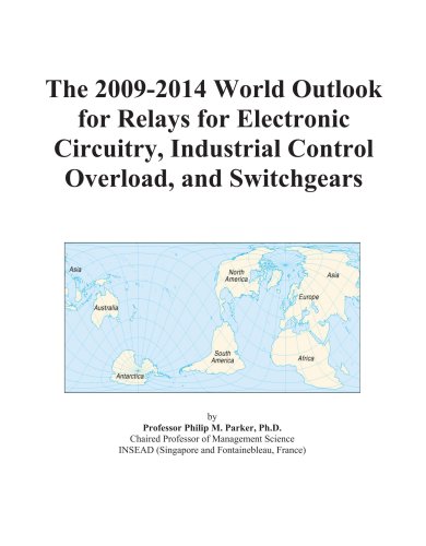 The 2009-2014 World Outlook for Relays for Electronic Circuitry, Industrial Control Overload, and Switchgears