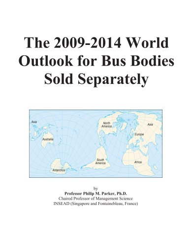 The 2009-2014 World Outlook for Bus Bodies Sold Separately