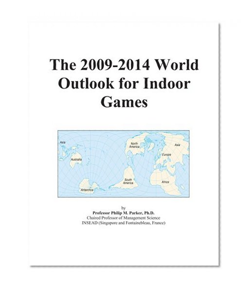 The 2009-2014 World Outlook for Indoor Games