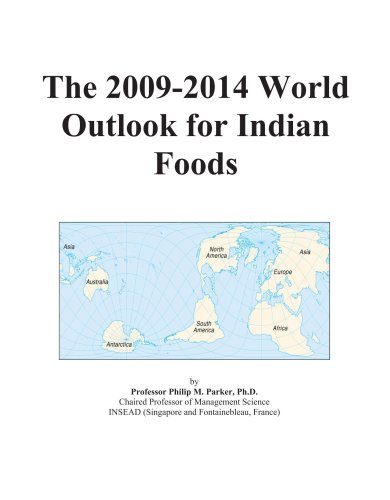 The 2009-2014 World Outlook for Indian Foods