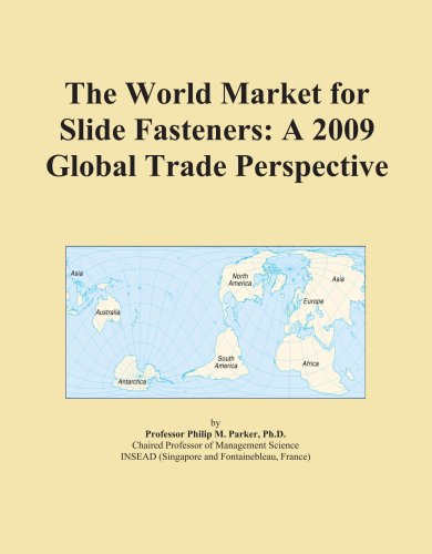 The World Market for Slide Fasteners: A 2009 Global Trade Perspective