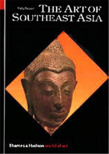 Book Cover The Art of Southeast Asia: Cambodia Vietnam Thailand Laos Burma Java Bali (World of Art)