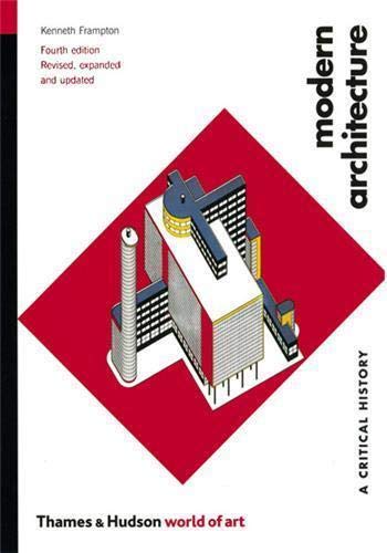 Book Cover Modern Architecture: A Critical History (World of Art)