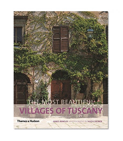 Book Cover The Most Beautiful Villages of Tuscany (The Most Beautiful Villages)
