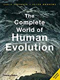 Book Cover The Complete World of Human Evolution (The Complete Series)