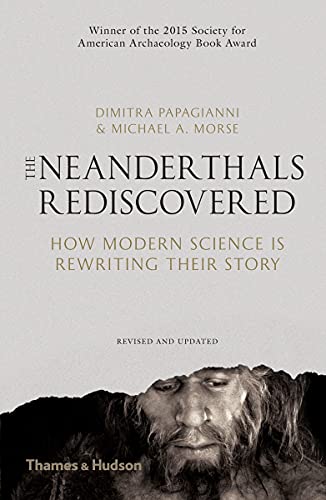 Book Cover Neanderthals Rediscovered: How Modern Science Is Rewriting Their Story