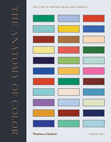 Book Cover Anatomy of Color: The Story of Heritage Paints & Pigments