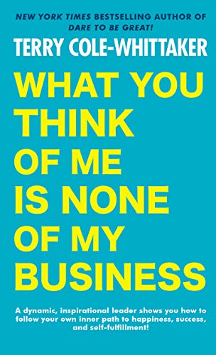 Book Cover What You Think of Me Is None of My Business