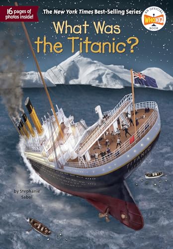 Book Cover What Was the Titanic?