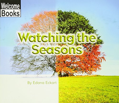 Book Cover Watching the Seasons (Welcome Books: Watching Nature (Paperback))