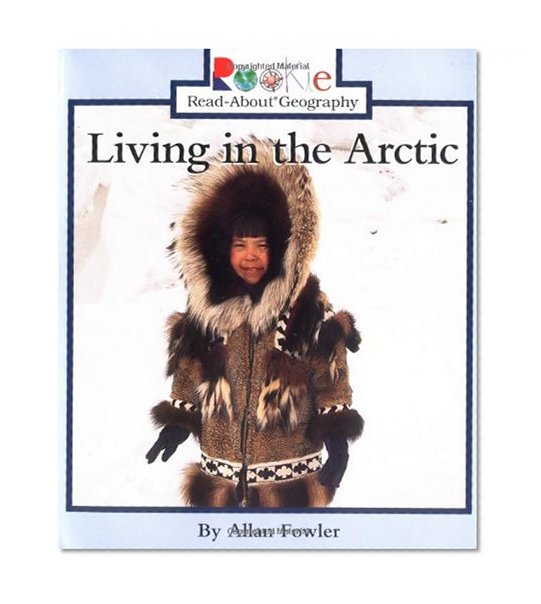 Book Cover Living in the Arctic (Rookie Read-About Geography)