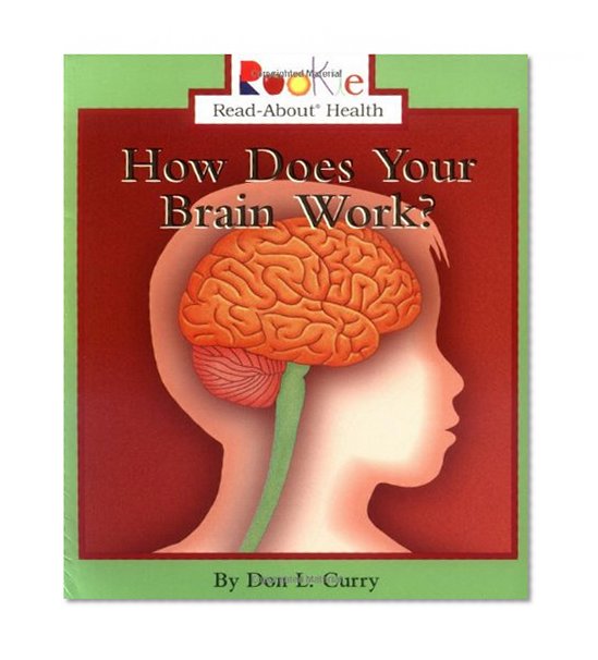 Book Cover How Does Your Brain Work (Rookie Read-About Health)