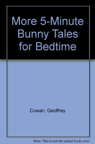 More Five Minute Bunny Tales for Bedtime