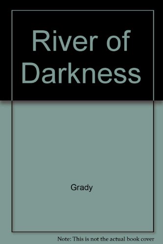 River of Darkness