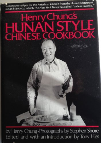 Book Cover Henry Chung's Hunan Style Chinese Cookbook