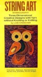 String Art: Symmography, Three-Dimentional Creative Designs with Yarn without Knotting or Knitting