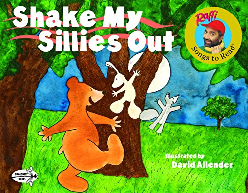 Book Cover Shake My Sillies Out (Raffi Songs to Read)
