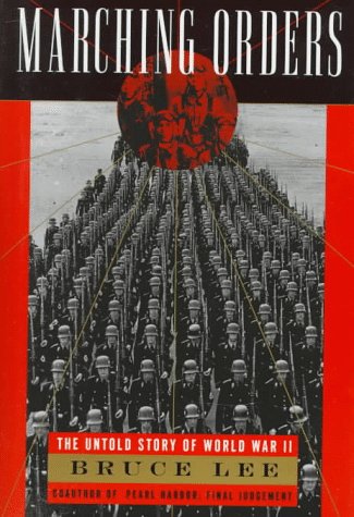 Book Cover Marching Orders: The Untold Story of World War II
