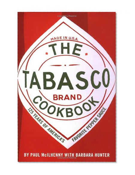 Book Cover The Tabasco Cookbook: 125 Years of America's Favorite Pepper Sauce