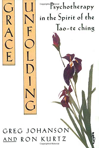 Book Cover Grace Unfolding: Psychotherapy in the Spirit of Tao-te ching